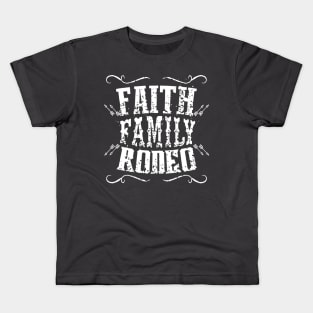 Faith, Family & Rodeo!!! Kids T-Shirt